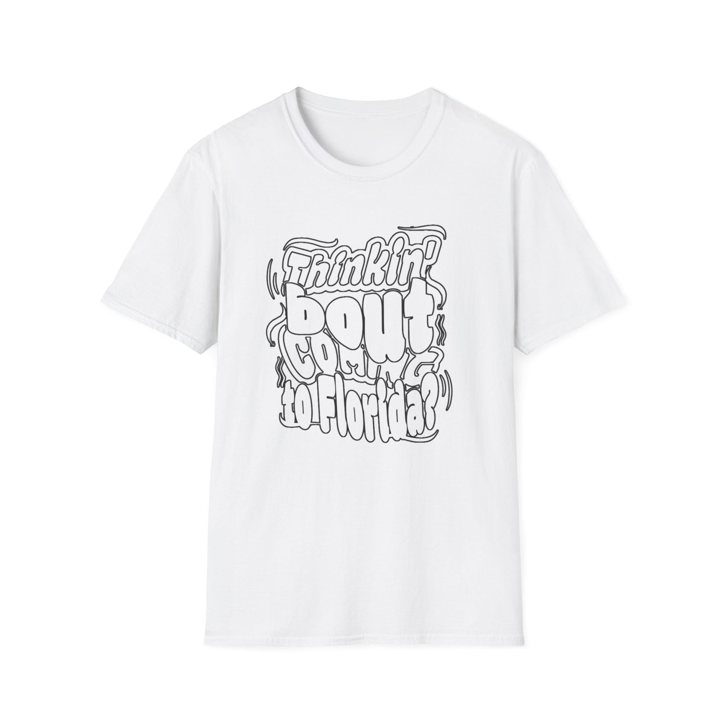 “Thinking ’Bout Coming to Florida? DON’T” Unisex Softstyle Graphic Tee