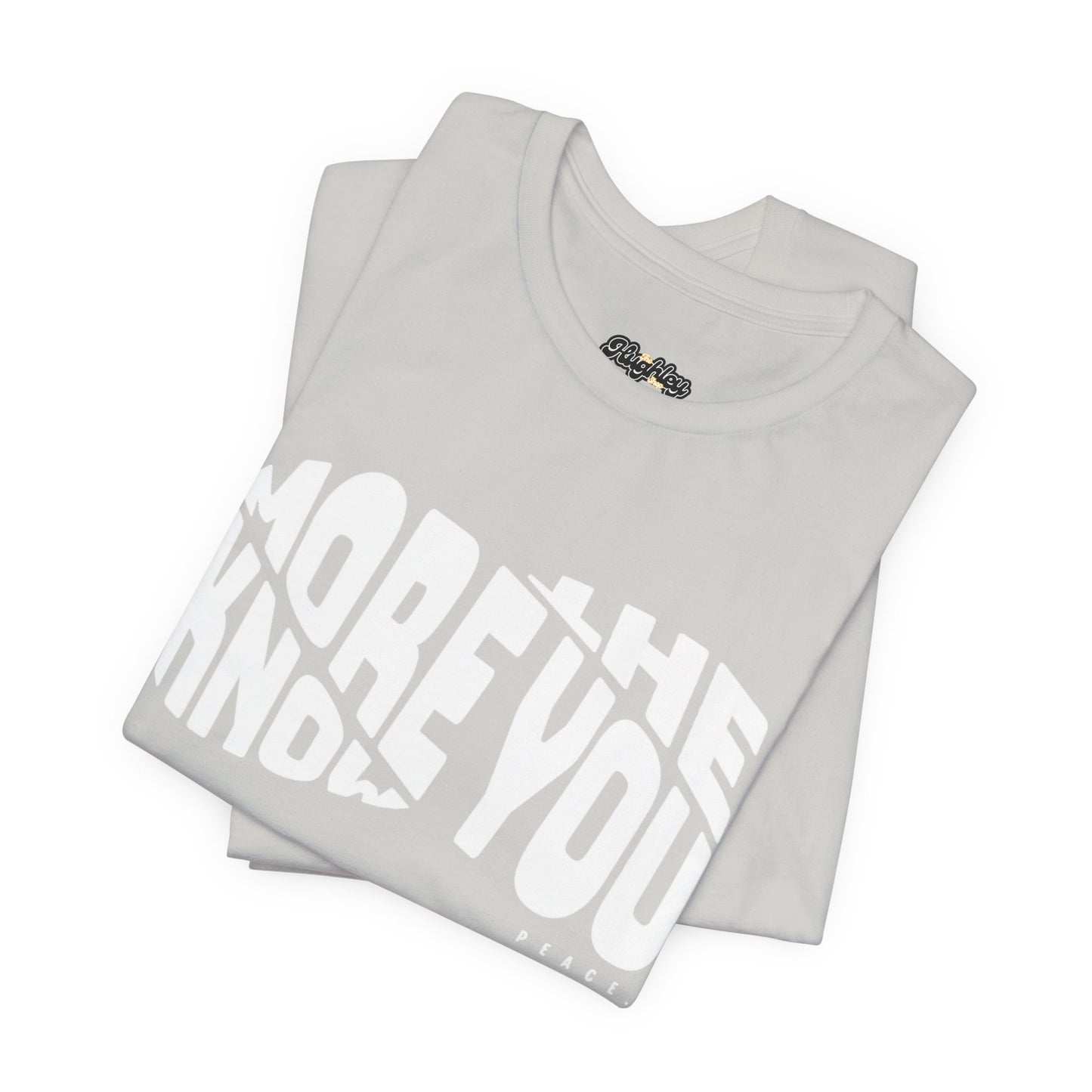 “The More You Know” Unisex Graphic Tee