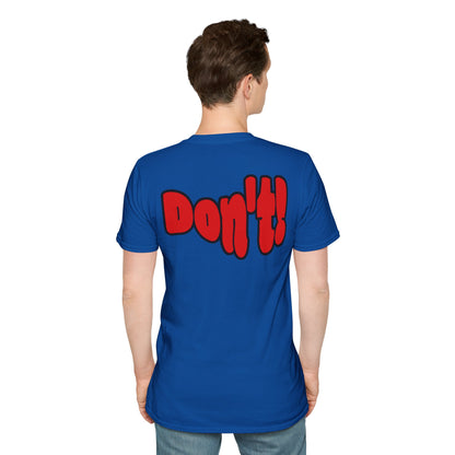 “Thinking ’Bout Coming to Florida? DON’T” Unisex Softstyle Graphic Tee