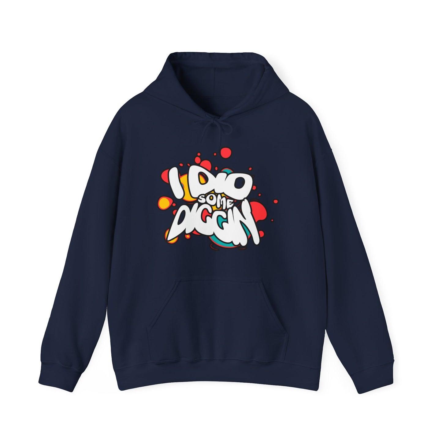 I Did Some Diggin’ Pop Art Hoodie – Bold Streetwear | The Hughleys x Spötted