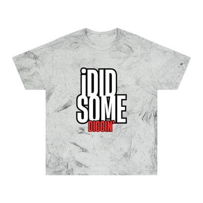 I Did Some Diggin’ Graphic Tee – Streetwear Statement Shirt | Unisex | Bold Trendy Design