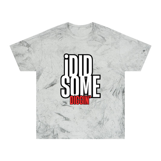 I Did Some Diggin’ Graphic Tee – Streetwear Statement Shirt | Unisex | Bold Trendy Design