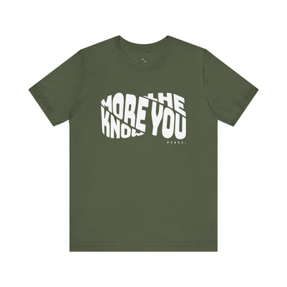 “The More You Know” Unisex Graphic Tee