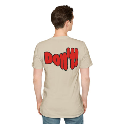 “Thinking ’Bout Coming to Florida? DON’T” Unisex Softstyle Graphic Tee