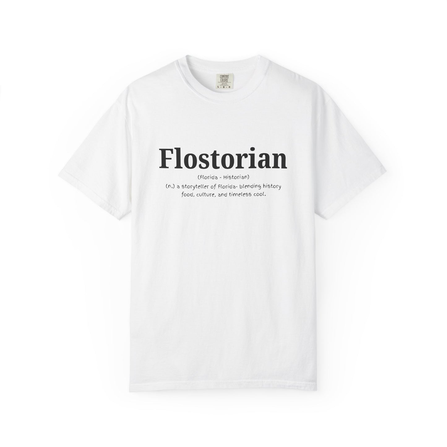 “Flostorian (n.)” Definition Tee | Florida Historian Graphic Shirt