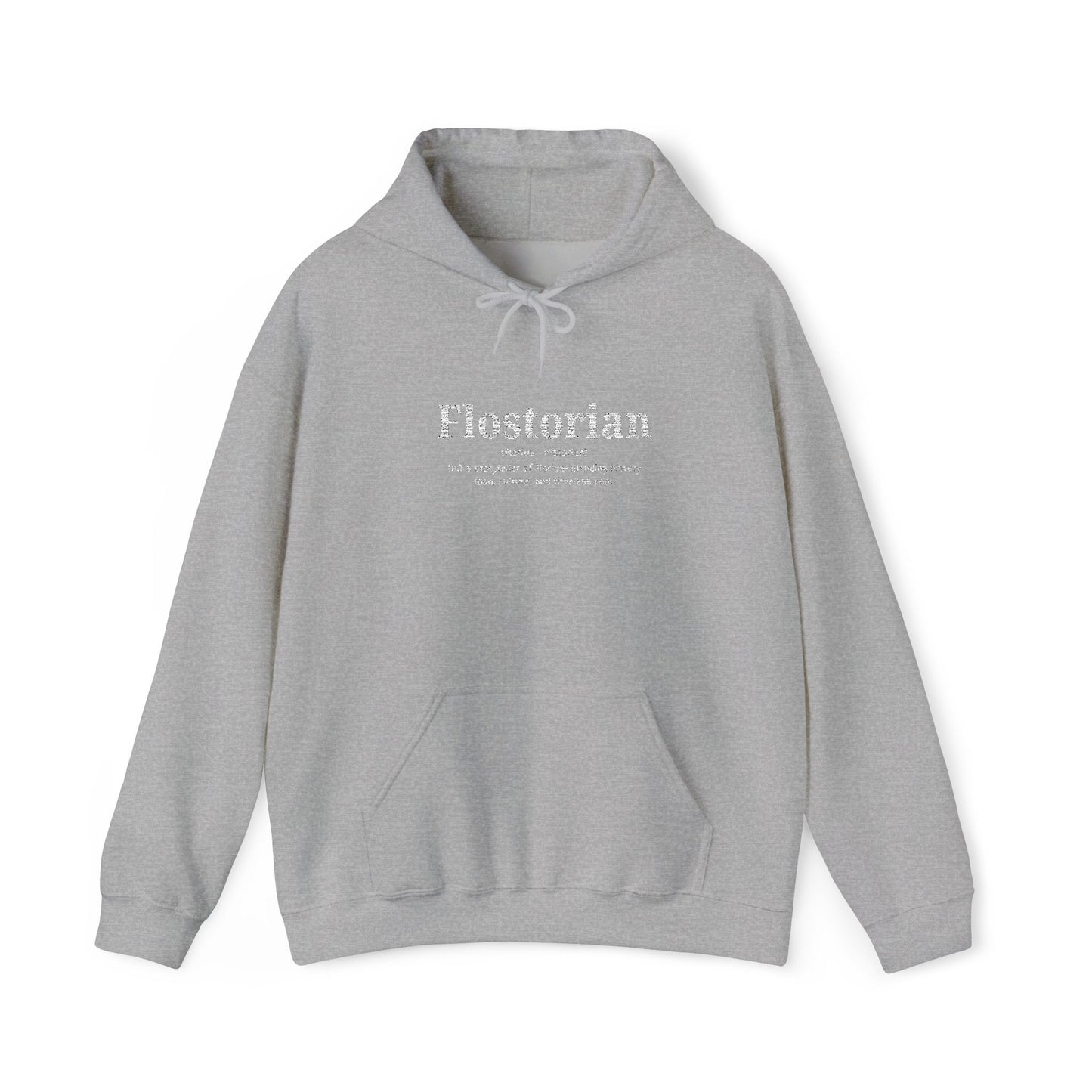 “Flostorian (n.)” Definition Hooded Sweatshirt | For Florida History Lovers & Culture Keepers