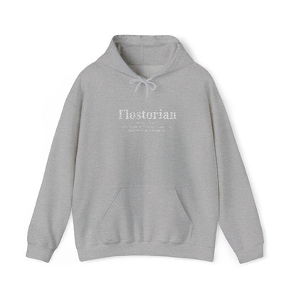 “Flostorian (n.)” Definition Hooded Sweatshirt | For Florida History Lovers & Culture Keepers