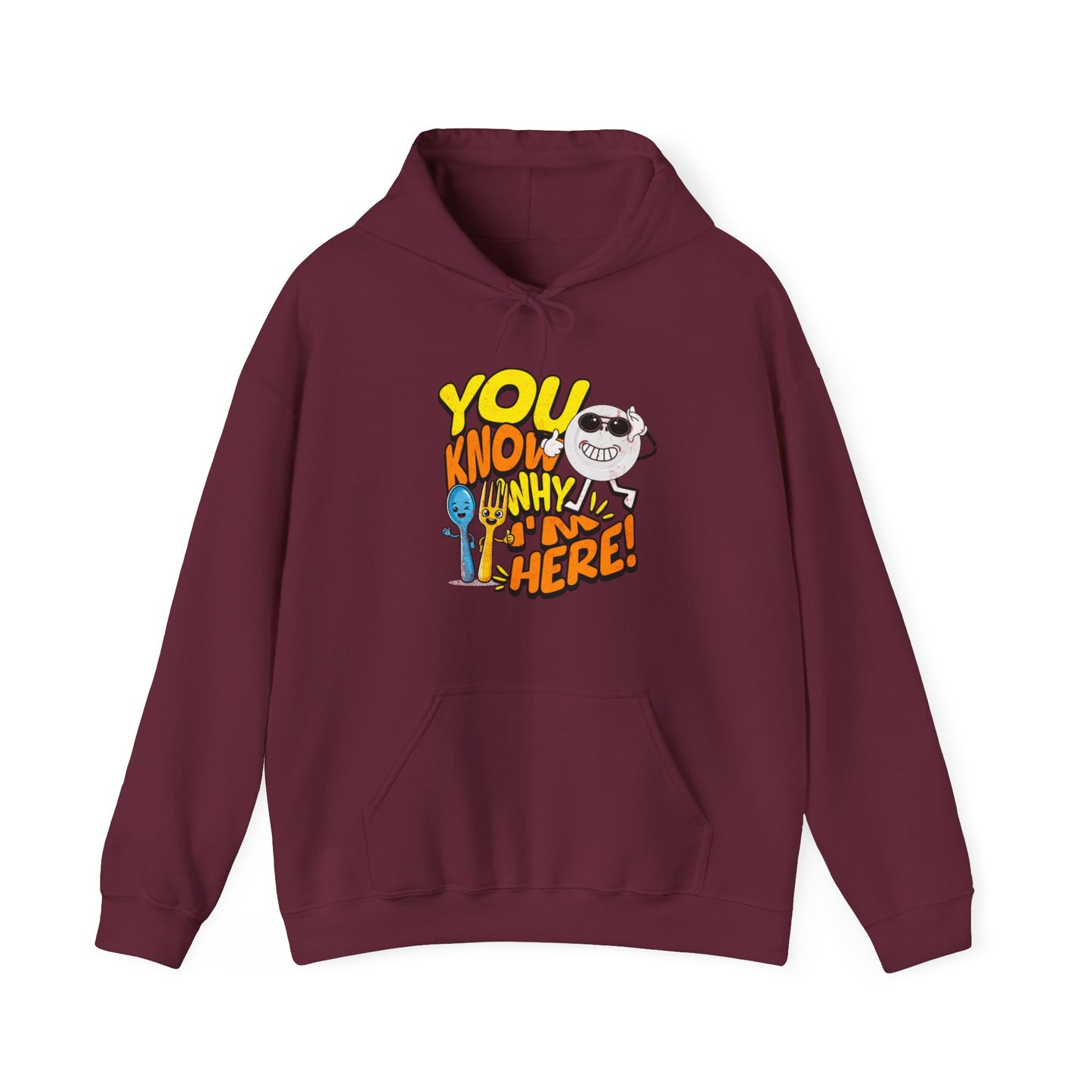 “You Know Why I’m Here” Graphic Hoodie– For the Real Foodies