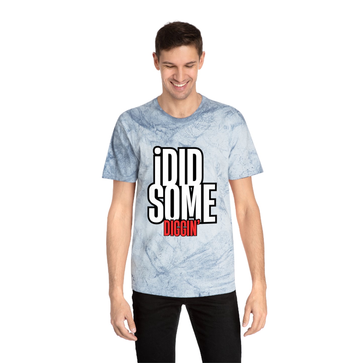 I Did Some Diggin’ Graphic Tee – Streetwear Statement Shirt | Unisex | Bold Trendy Design