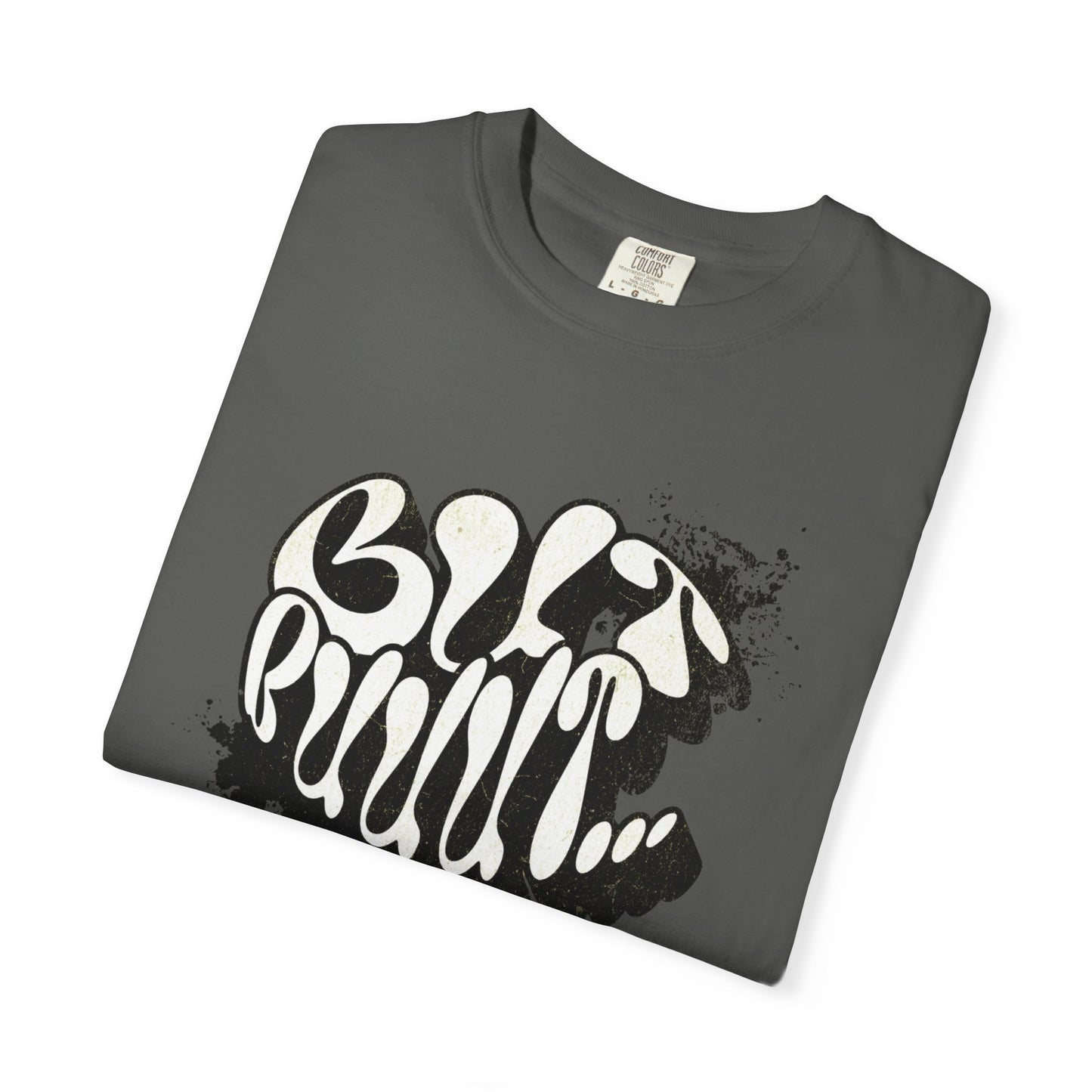 But…..Buuut- Unisex Garment-Dyed T-shirt