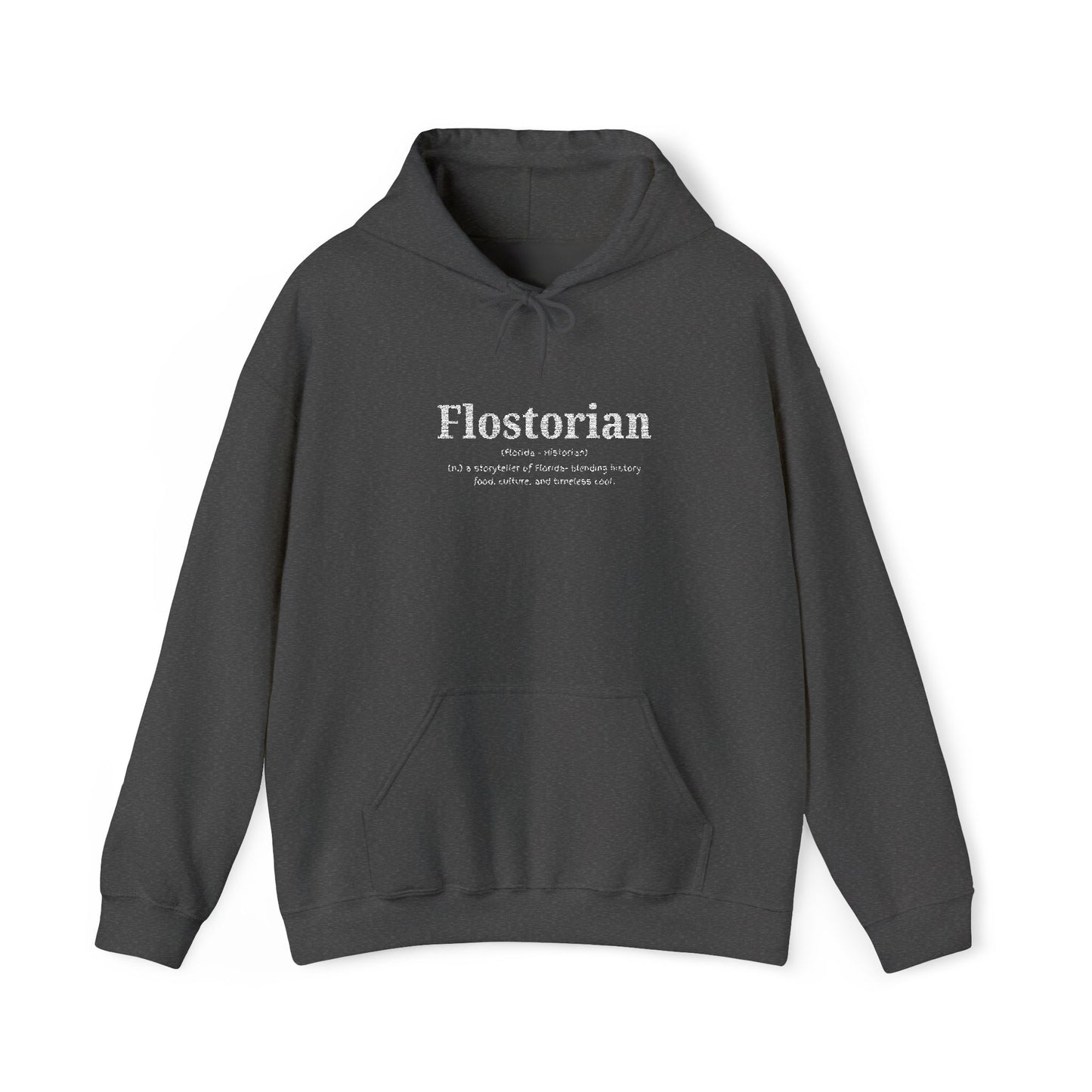 “Flostorian (n.)” Definition Hooded Sweatshirt | For Florida History Lovers & Culture Keepers